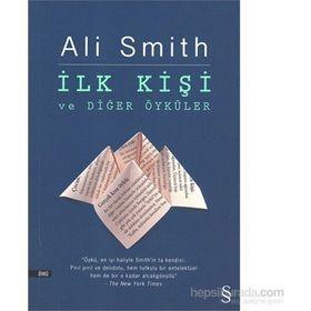 İlk Kişi ve Diğer Öyküler - Ali Smith