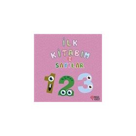 İlk Kitabım 2 - Sayılar - Ilgaz Gökırmaklı