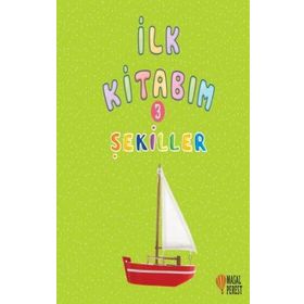 İlk Kitabım 3 - Şekiller - Ilgaz Gökırmaklı