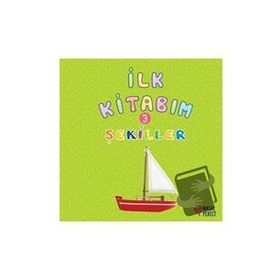 İlk Kitabım 3 - Şekiller - Ilgaz Gökırmaklı