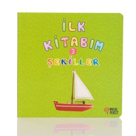 İlk Kitabım 3 - Şekiller - Ilgaz Gökırmaklı