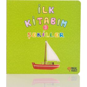İlk Kitabım 3 - Şekiller - Ilgaz Gökırmaklı