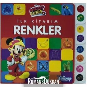 İlk Kitabım Renkler - Disney Mickey ve Çılgın Yarışçılar - Kolektif