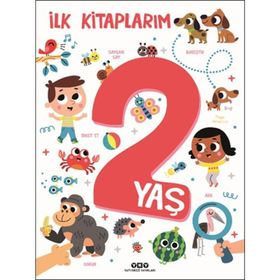 İlk Kitaplarım - 2 Yaş - Yapı Kredi Yayınları