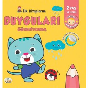 İlk Kitaplarım - Duyguları Öğreniyorum - 0-6 Yaş Yayınları