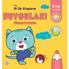İlk Kitaplarım - Duyguları Öğreniyorum - 0-6 Yaş Yayınları