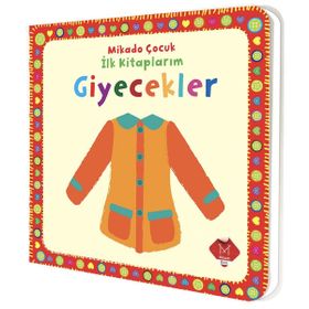 İLK KİTAPLARIM : GIYECEKLER - KOLEKTIF