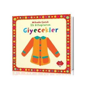 İLK KİTAPLARIM : GIYECEKLER - KOLEKTIF
