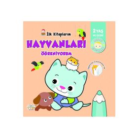 İlk Kitaplarım - Hayvanları Öğreniyorum - 0-6 Yaş Yayınları