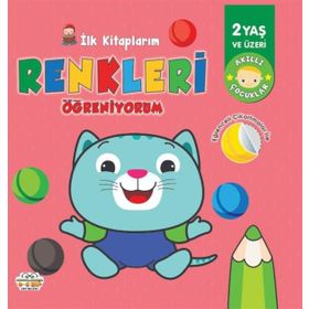 İlk Kitaplarım - Renkleri Öğreniyorum - 0-6 Yaş Yayınları