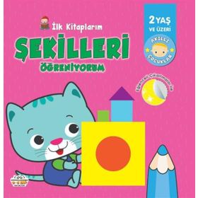 İlk Kitaplarım - Şekilleri Öğreniyorum - 0-6 Yaş Yayınları