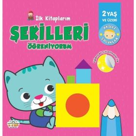 İlk Kitaplarım - Şekilleri Öğreniyorum - 0-6 Yaş Yayınları