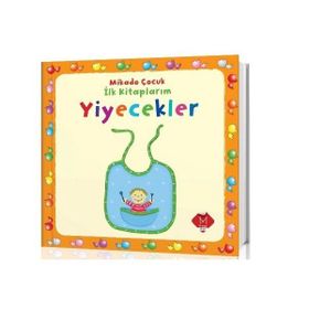 İLK KİTAPLARIM : YIYECEKLER - KOLEKTIF