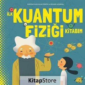 İlk Kuantum Fiziği Kitabım - Salah Ferron