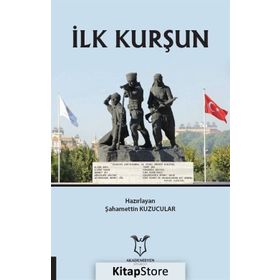 İlk Kurşun - Şahamettin Kuzucular