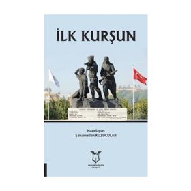 İlk Kurşun - Şahamettin Kuzucular
