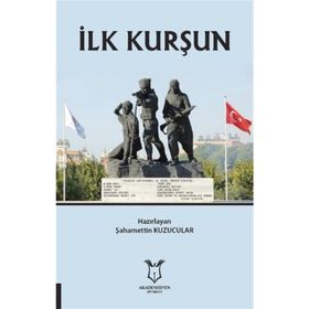 İlk Kurşun - Şahamettin Kuzucular