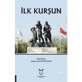İlk Kurşun - Şahamettin Kuzucular