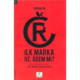 İLK MARKA HZ. ADEM MI? - SERHAN OK