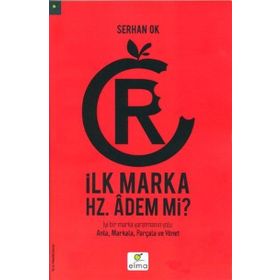 İLK MARKA HZ. ADEM MI? - SERHAN OK