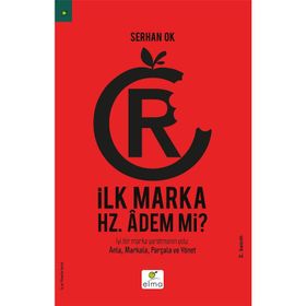 İLK MARKA HZ. ADEM MI? - SERHAN OK