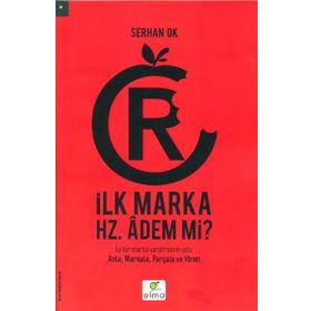 İLK MARKA HZ. ADEM MI? - SERHAN OK