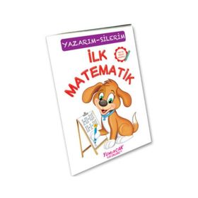İlk Matematik - Yazarım Silerim - Çiz - Sil - Kolektif