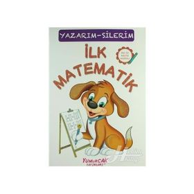 İlk Matematik - Yazarım Silerim - Çiz - Sil - Kolektif