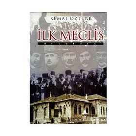 İLK MECLIS BELGESEL - KEMAL ÖZTÜRK