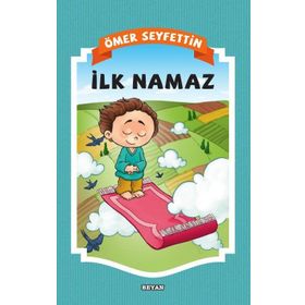 İlk Namaz - Ömer Seyfeddin