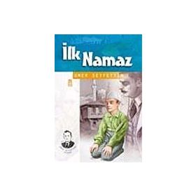 İLK NAMAZ - ÖMER SEYFETTIN (ISBN:9799753628623)