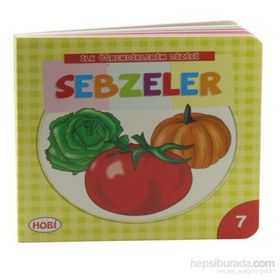 İlk Öğrendiklerim Dizisi 7 - Sebzeler - kollektif