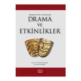İLK ÖĞRETIM BIRINCI KADEMEDE DRAMA VE ETKINLIKLER - GENEL