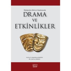 İLK ÖĞRETIM BIRINCI KADEMEDE DRAMA VE ETKINLIKLER - GENEL