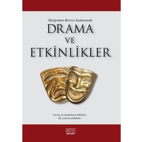 İLK ÖĞRETIM BIRINCI KADEMEDE DRAMA VE ETKINLIKLER - GENEL