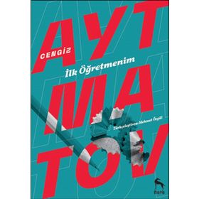 İlk Öğretmenim - cengiz aymatov