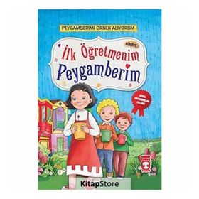 İlk Öğretmenim Peygamberim - Nur Kutlu