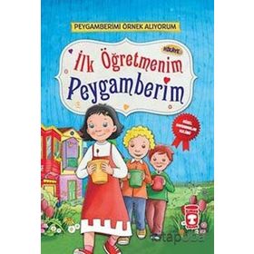 İlk Öğretmenim Peygamberim - Nur Kutlu