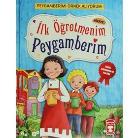 İlk Öğretmenim Peygamberim - Nur Kutlu