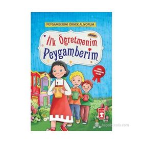 İlk Öğretmenim Peygamberim - Nur Kutlu