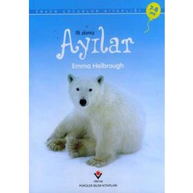 İlk Okuma - Ayılar - Anna Milbourne
