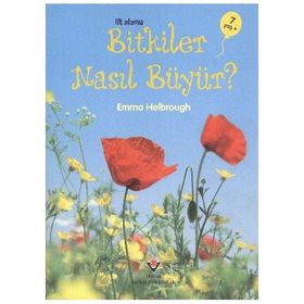 İLK OKUMA BITKILER NASIL BÜYÜR? - EMMA HELBROUGH