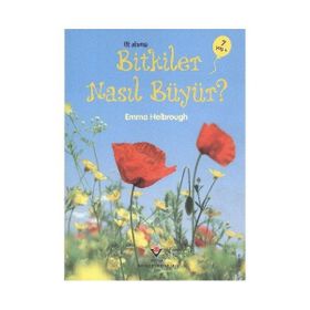 İLK OKUMA BITKILER NASIL BÜYÜR? - EMMA HELBROUGH