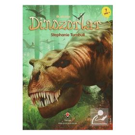 İlk Okuma Dinozorlar - Tübitak Yayınları