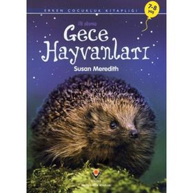 İlk Okuma Gece Hayvanları 7-8 Yaş - Susan Meredith