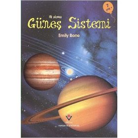 İlk Okuma Güneş Sistemi - Emily Bone
