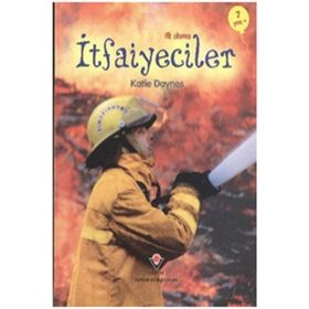 İLK OKUMA - İTFAİYECİLER - KATIE DAYNES