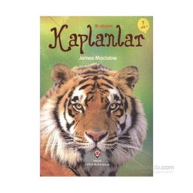İLK OKUMA KAPLANLAR 7 YAŞ - JAMES MACLAINE