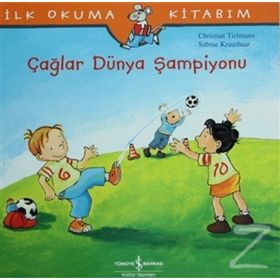 İlk Okuma Kitabım Çağlar Dünya Şampiyonu - Christian Tielmann; Sabine Kraushaar