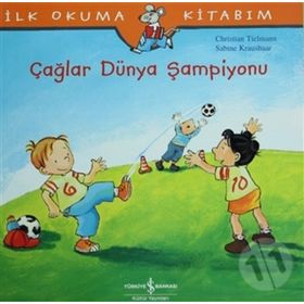 İlk Okuma Kitabım Çağlar Dünya Şampiyonu - Christian Tielmann; Sabine Kraushaar
